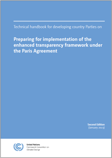 Technical handbook for developing country Parties on preparing for implementation of the enhanced transparency framework under the Paris Agreement