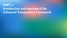 Introductory videos on the enhanced transparency framework