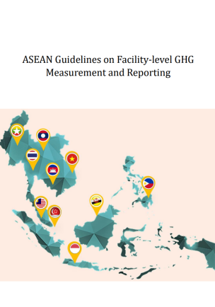 ASEAN Guidelines on Facility-level GHG  Measurement and Reporting